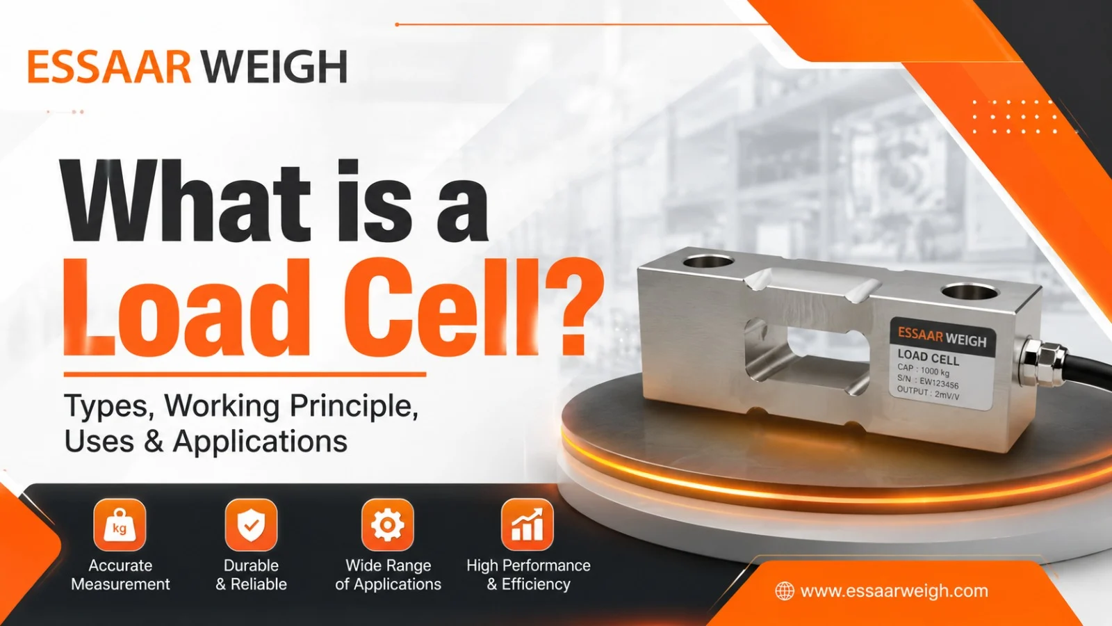 You are currently viewing What is a Load Cell? Types, Working Principle, Uses & Applications